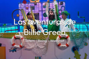 Tráiler de la obra Las aventuras de Billie Green